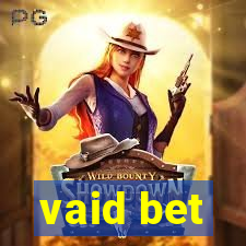 vaid bet